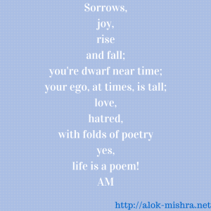 life poem poet Alok Mishra