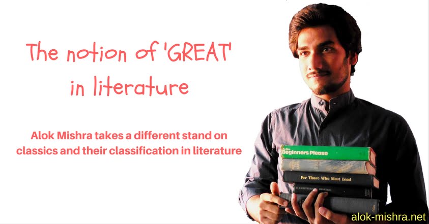 Notion of great in literature