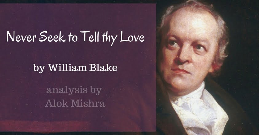 Never Seek to Tell thy Love William Blake analysis