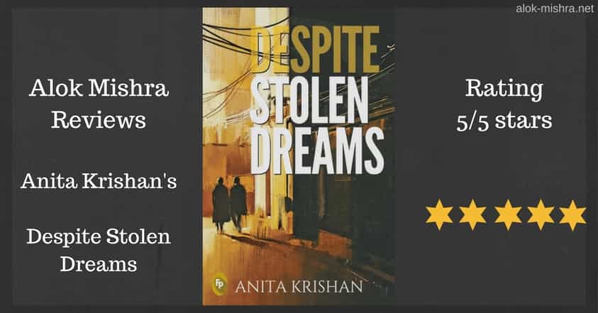 Despite Stolen Dreams Review