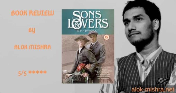 Sons and Lovers Book Review Alok Mishra