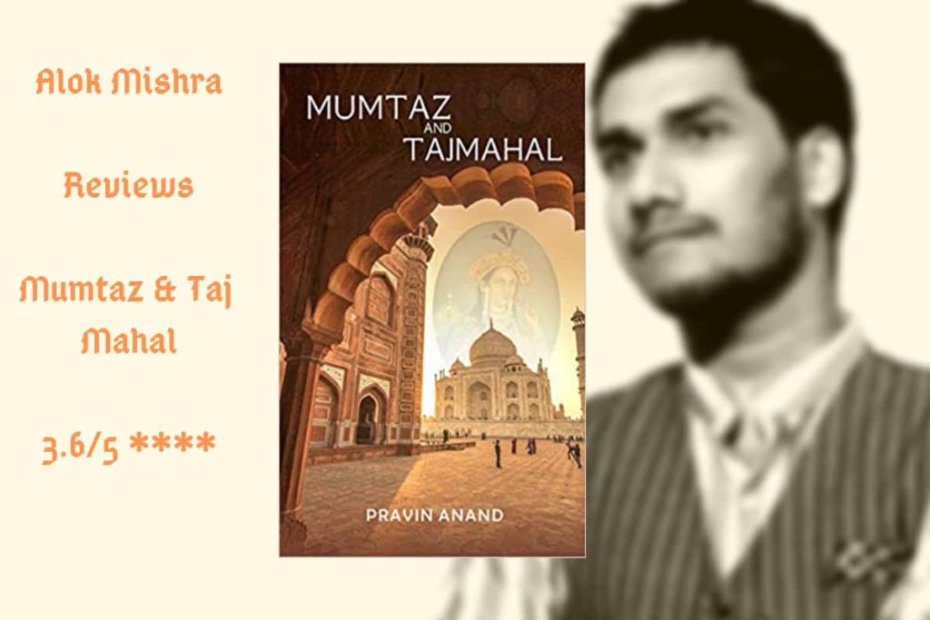 Mumtaz and Taj Mahal Review