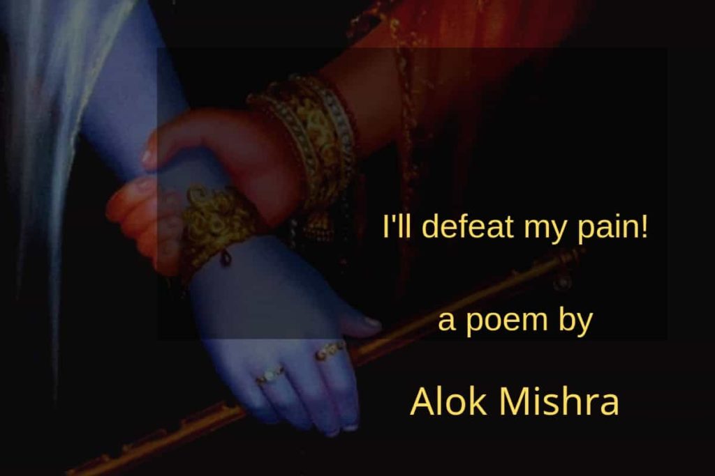 I'll defeat my pain - poem