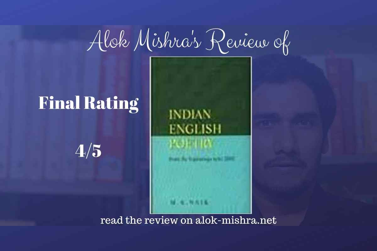 Indian English Poetry by M K Naik review