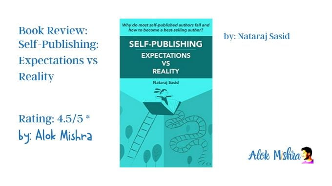 Self-Publishing expectations vs reality book review nataraj sasid