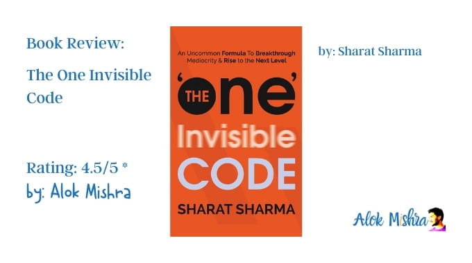 The One Invisible code Sharat Sharma review book self-help