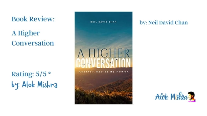 A Higher Conversation book review Neil David Chan