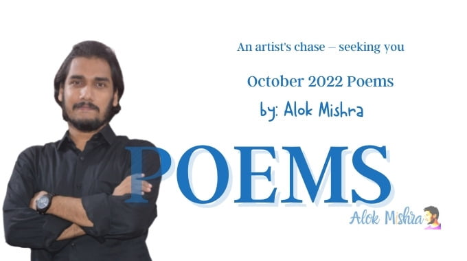 An Artist's chase a poem by Alok Mishra
